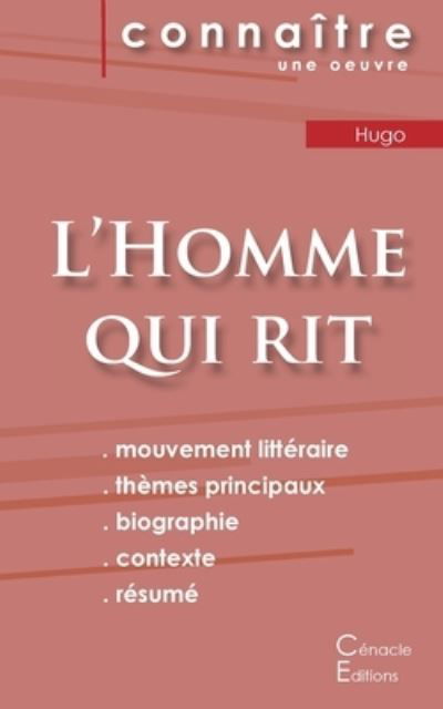 Fiche de lecture L'Homme qui rit de Victor Hugo (Analyse litteraire de reference et resume complet) - Victor Hugo - Books - Les éditions du Cénacle - 9782367888866 - March 25, 2024