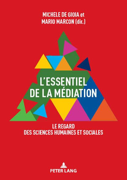 Cover for L'Essentiel de la Mediation: Le Regard Des Sciences Humaines Et Sociales (Paperback Book) (2019)