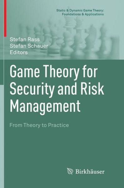 Game Theory for Security and Risk Management - - Books - Springer Nature Switzerland AG - 9783030091866 - December 14, 2018