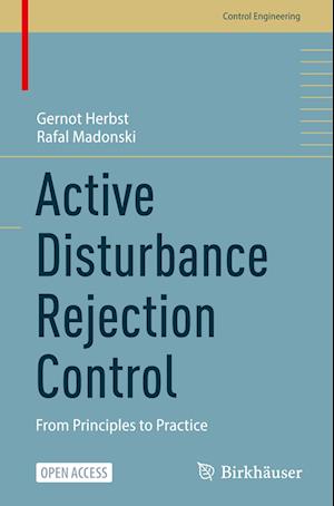 Cover for Gernot Herbst · Active Disturbance Rejection Control: From Principles to Practice - Control Engineering (Hardcover Book) [2025 edition] (2024)