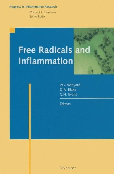 Free Radicals and Inflammation - Progress in Inflammation Research - Paul G Winyard - Books - Springer Basel - 9783034895866 - October 13, 2012