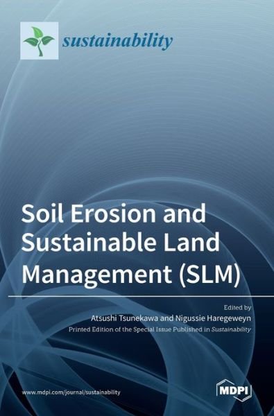 Cover for Atsushi Tsunekawa · Soil Erosion and Sustainable Land Management (SLM) (Hardcover Book) (2021)