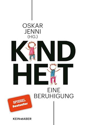 Kindheit - Oskar Jenni - Books - Kein & Aber - 9783036958866 - May 17, 2024