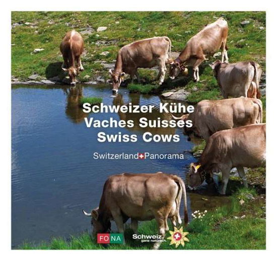 Schweizer Kühe - Lüscher - Books -  - 9783037810866 - 