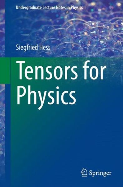 Cover for Siegfried Hess · Tensors for Physics - Undergraduate Lecture Notes in Physics (Paperback Book) (2015)