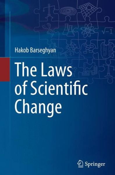 Cover for Hakob Barseghyan · The Laws of Scientific Change (Pocketbok) [Softcover reprint of the original 1st ed. 2015 edition] (2016)