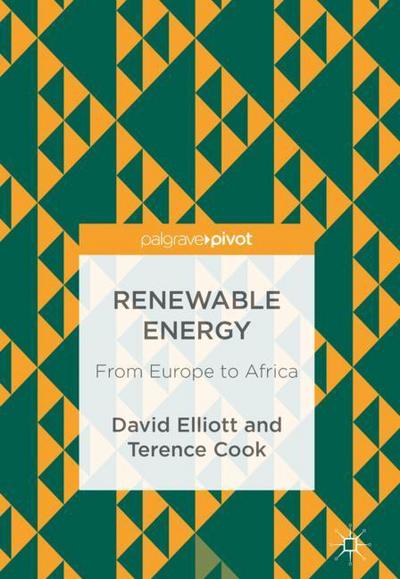 Cover for David Elliott · Renewable Energy: From Europe to Africa (Hardcover Book) [1st ed. 2018 edition] (2018)