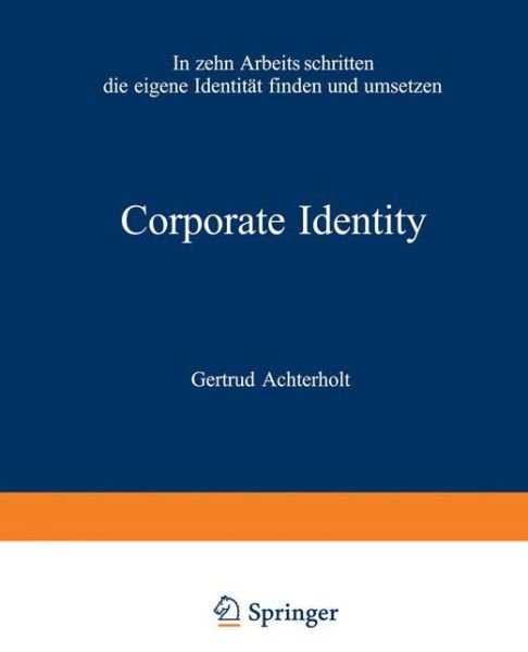 Cover for Gertrud Achterholt · Corporate Identity (Taschenbuch) [Softcover reprint of the original 2nd ed. 1991 edition] (2012)