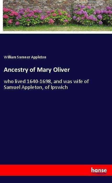 Cover for Appleton · Ancestry of Mary Oliver (Book)