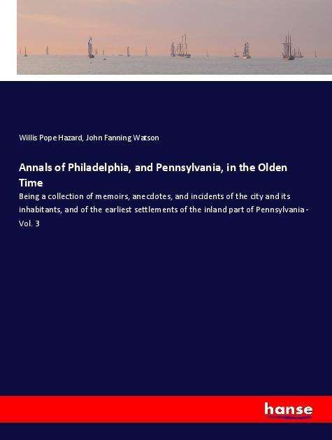 Cover for Hazard · Annals of Philadelphia, and Penn (Book)