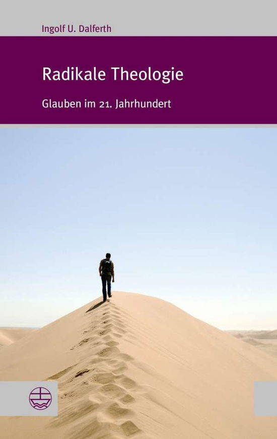 Cover for Ingolf U Dalferth · Radikale Theologie (Paperback Book) (2010)