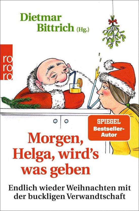Cover for Dietmar Bittrich · Morgen, Helga, wird's was geben (Pocketbok) (2021)