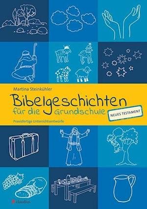 Cover for Martina Steinkühler · Bibelgeschichten für die Grundschule (Paperback Book) (2017)