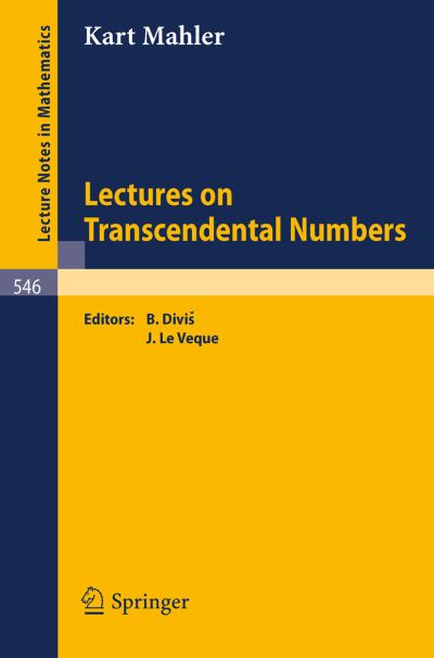 Cover for K. Mahler · Lectures on Transcendental Numbers - Lecture Notes in Mathematics (Paperback Book) [1976 edition] (1976)