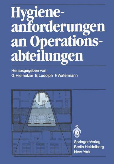 Cover for Gunther Hierholzer · Hygieneanforderungen an Operationsabteilungen (Paperback Book) (1981)