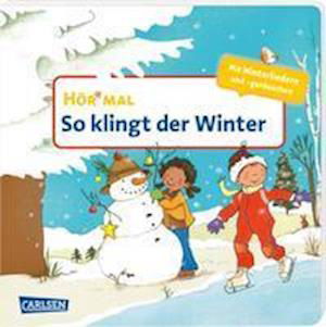 Cover for Miriam Cordes · Hör mal (Soundbuch): So klingt der Winter (Board book) (2021)