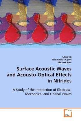 Surface Acoustic Waves and Acousto-O - Bu - Books -  - 9783639096866 - 