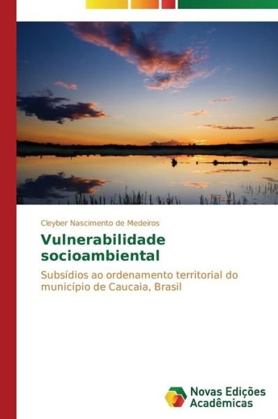 Cover for Nascimento De Medeiros Cleyber · Vulnerabilidade Socioambiental (Taschenbuch) (2015)