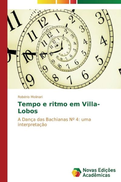 Cover for Molinari Robério · Tempo E Ritmo Em Villa-lobos (Paperback Book) [Portuguese edition] (2014)
