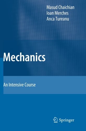 Cover for Masud Chaichian · Mechanics: An Intensive Course (Paperback Book) [2012 edition] (2014)