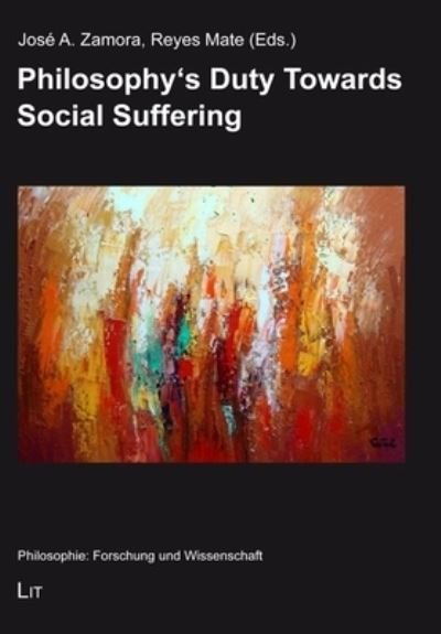 Cover for Lit Verlag · Philosophy's Duty Towards Social Suffering - Philosophie: Forschung Und Wissenschaft (Paperback Book) (2023)