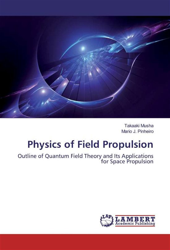 Cover for Musha · Physics of Field Propulsion (Book)