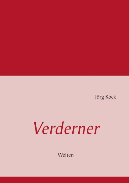 Cover for Jorg Kock · Verderner (Paperback Book) [German edition] (2013)