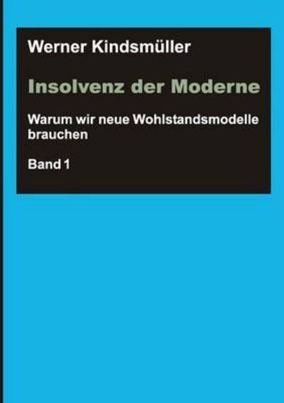 Cover for Werner Kindsmuller · Insolvenz Der Moderne (Paperback Book) (2015)