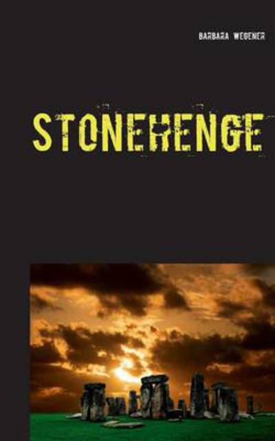 Cover for Barbara Wegener · Stonehenge (Paperback Book) [German edition] (2014)