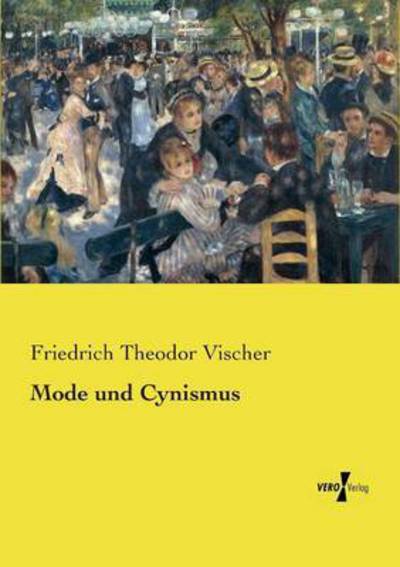Cover for Friedrich Theodor Vischer · Mode und Cynismus (Paperback Book) (2019)
