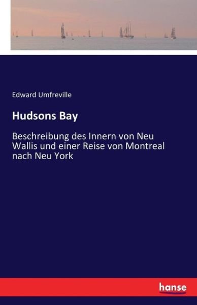 Cover for Umfreville · Hudsons Bay (Book) (2016)