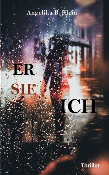 Cover for Klein · Er, sie, ich (Buch) (2018)