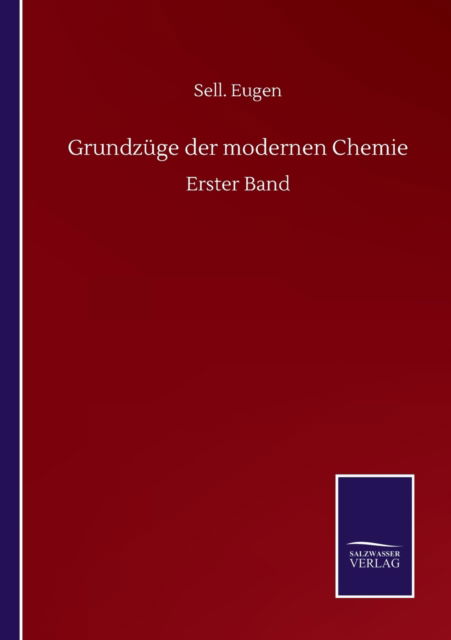 Cover for Sell Eugen · Grundzuge der modernen Chemie: Erster Band (Paperback Book) (2020)