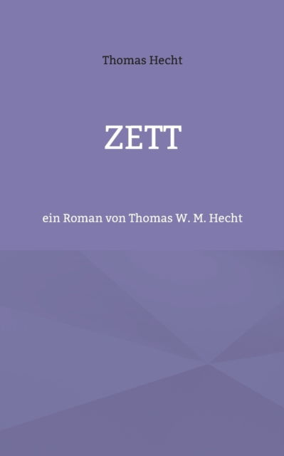 Cover for Thomas Hecht · Zett (Paperback Book) (2022)