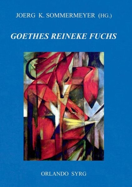 Cover for Goethe · Johann Wolfgang von Goethes Rein (Buch) (2018)