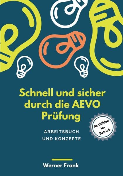 Cover for Werner Frank · Schnell und sicher durch die AEVO (Paperback Book) (2021)