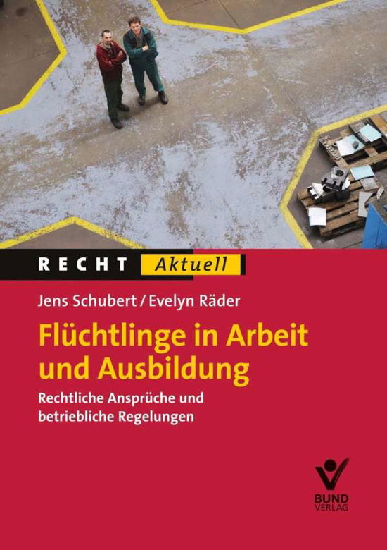 Cover for Räder · Flüchtlinge in Arbeit und Ausbil (Book)