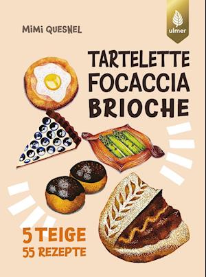 Cover for Mimi Quesnel · Tartelette, Focaccia, Brioche (Book) (2025)
