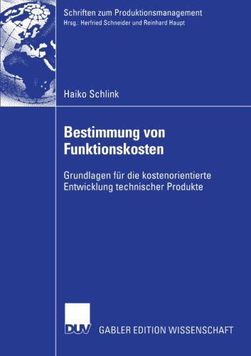 Cover for Haiko Schlink · Bestimmung von Funktionskosten - Schriften zum Produktionsmanagement (Paperback Book) [2004 edition] (2004)