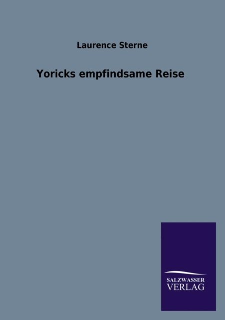 Cover for Laurence Sterne · Yoricks Empfindsame Reise (Paperback Book) [German edition] (2013)