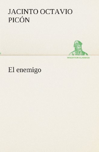 Cover for Jacinto Octavio Picón · El Enemigo (Tredition Classics) (Spanish Edition) (Taschenbuch) [Spanish edition] (2013)