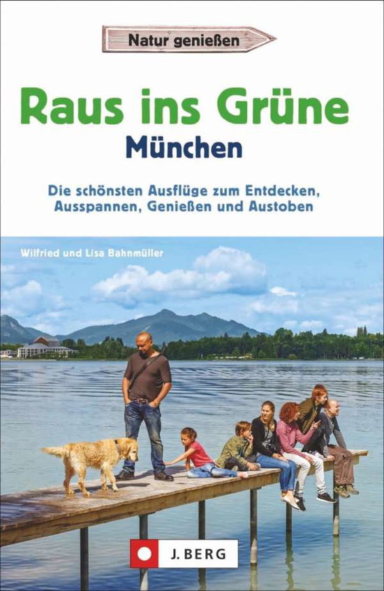 Cover for Bahnmüller · Raus ins Grüne München (Book)