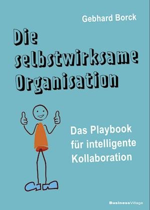 Cover for Gebhard · Die selbstwirksame Organisation (Bok)