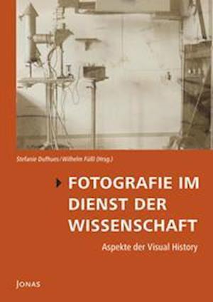 Cover for Stefanie Dufhues · Fotografie im Dienst der Wissenschaft (Hardcover Book) (2021)