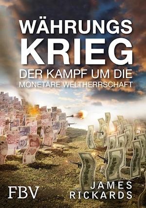 Cover for James Rickards · Währungskrieg (Hardcover bog) (2015)