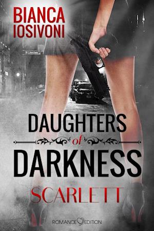 Cover for Bianca Iosivoni · Daughters of Darkness: SCARLETT (Taschenbuch) (2016)