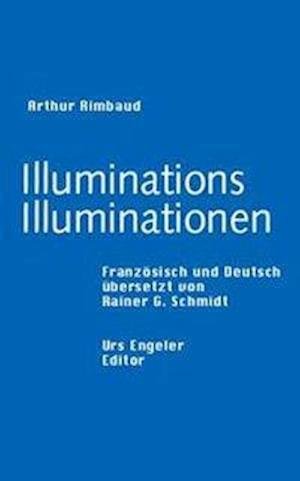 Cover for Arthur Rimbaud · Illuminationen / Illuminations (Innbunden bok) (2004)