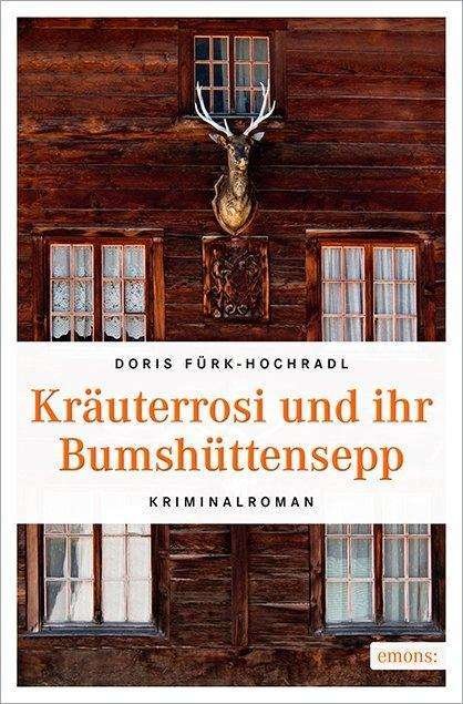 Cover for Fürk-Hochradl · Kräuterrosi und ihr Bumsh (Book)