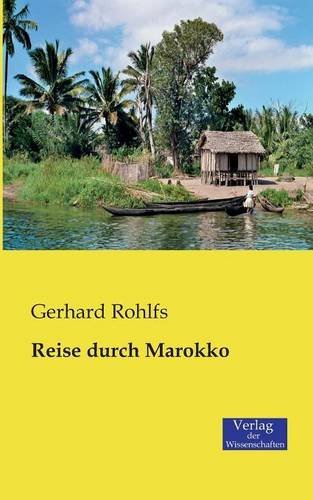 Cover for Gerhard Rohlfs · Reise Durch Marokko (Taschenbuch) [German edition] (2019)