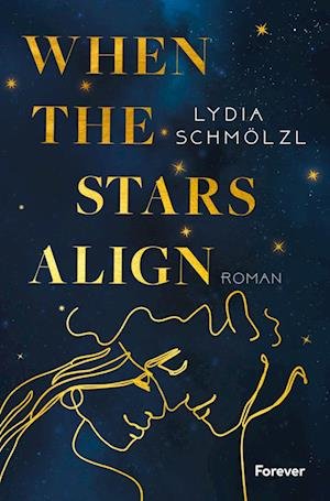Cover for Lydia Schmölzl · When the Stars Align (Book) (2023)